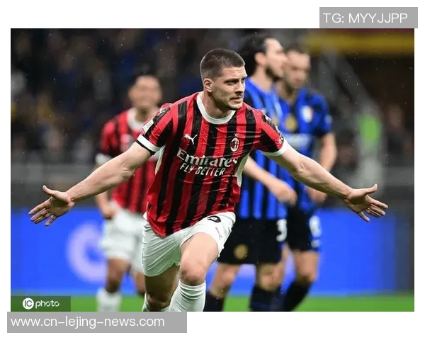 中超精彩对决国米逆转AC米兰帽子戏法引爆全场热情