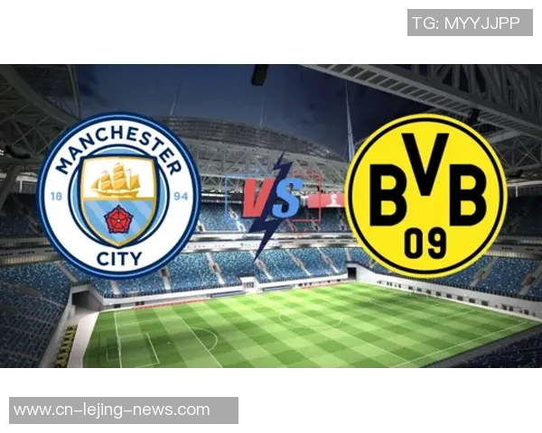 国王杯激战曼城大胜多特蒙德争议判罚引发全场热议