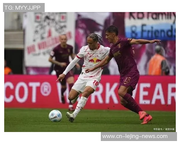 德甲激战莱比锡与尤文图斯互交白卷十大精彩瞬间回顾